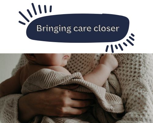 bringing care closer