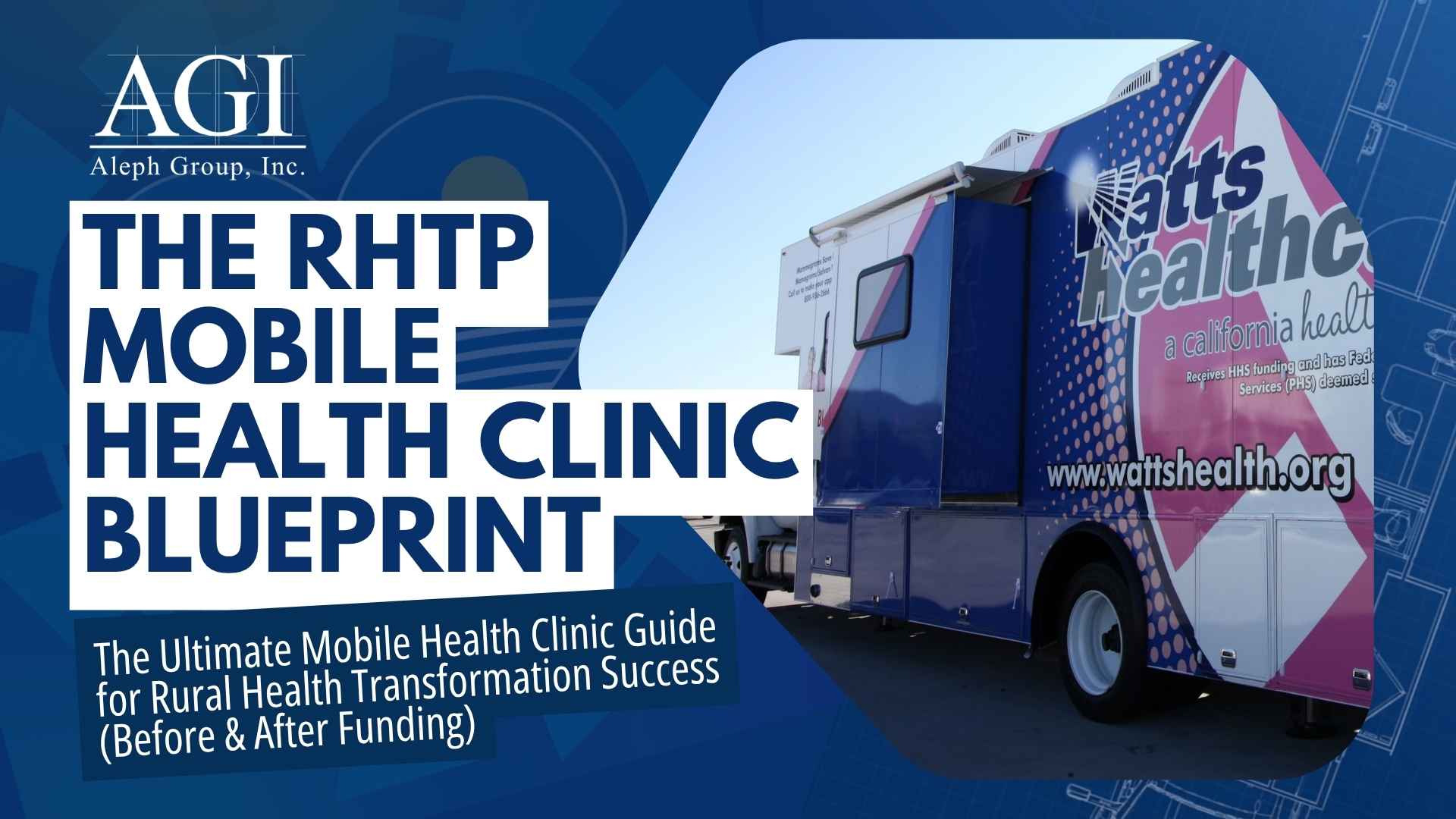 RHTP Mobile Health Clinic Guide to Rural Transformation Success